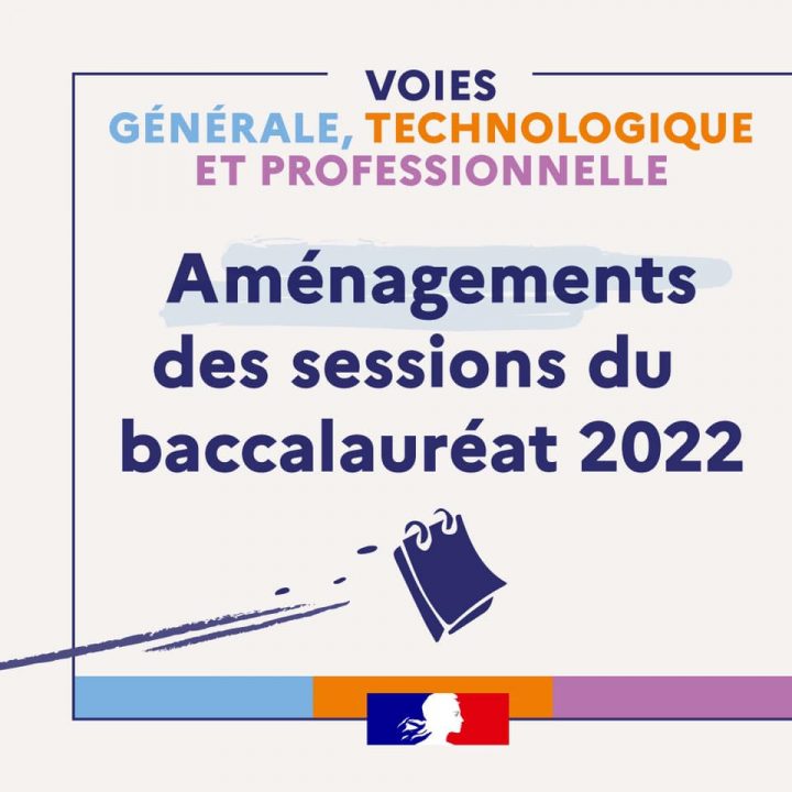 Aménagements des sessions du baccalauréat 2022